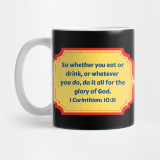 Bible Verse 1 Corinthians 10:31 Mug